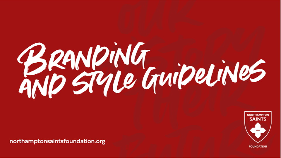 Branding and Style Guidelines for Northampton Saints Foundation