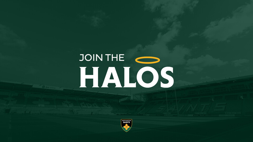 Northampton Saints are looking for volunteers to join the Halos